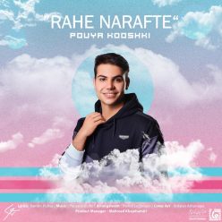 Pouya Kooshki – Rahe Narafte